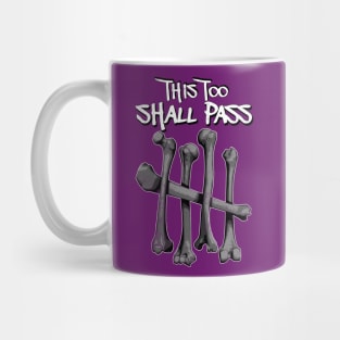 This too shall pass Mug